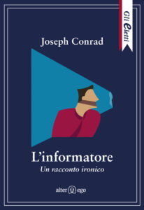 L'informatore di Joseph Conrad- Gli Eletti