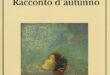 ‘Racconto d’autunno’ di Tommaso Landolfi. Il rapporto impossibile tra sfondo resistenziale e sfera del fantastico