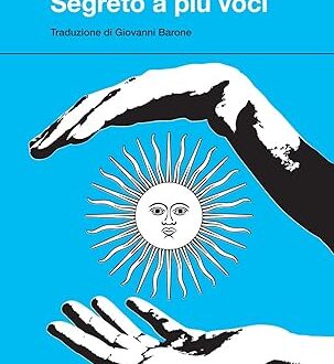“Segreto a più voci” di Fernando Bermúdez tradotto per la prima volta in Italia da Edizioni Spartaco